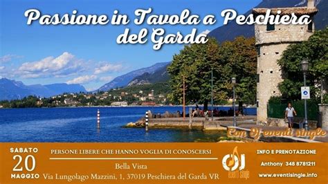 incontri peschiera del garda|PESCHIERA DEL GARDA INCONTRIAMOCI SINGLE